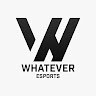 Whatever Esports